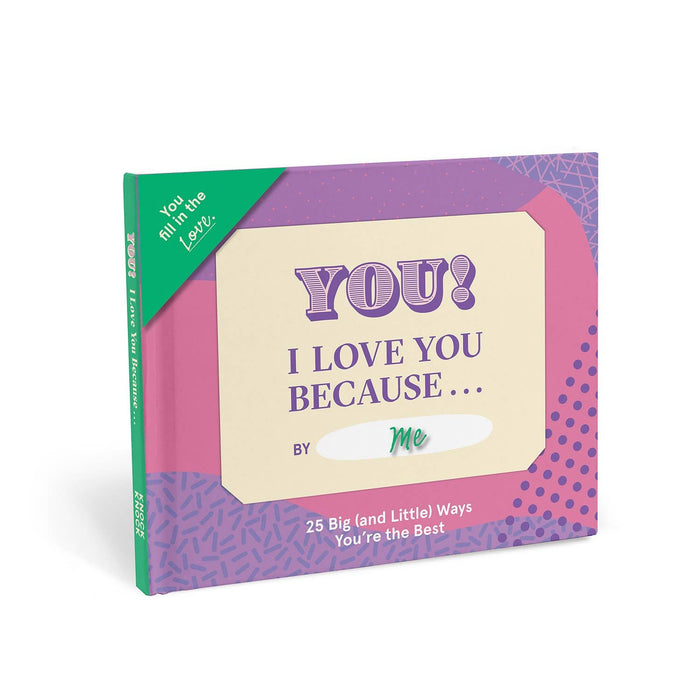 I Love You Because … Fill in the Love Because Book