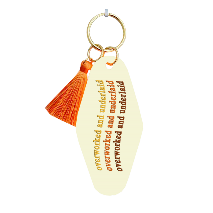 Overworked And Underlaid Keychain